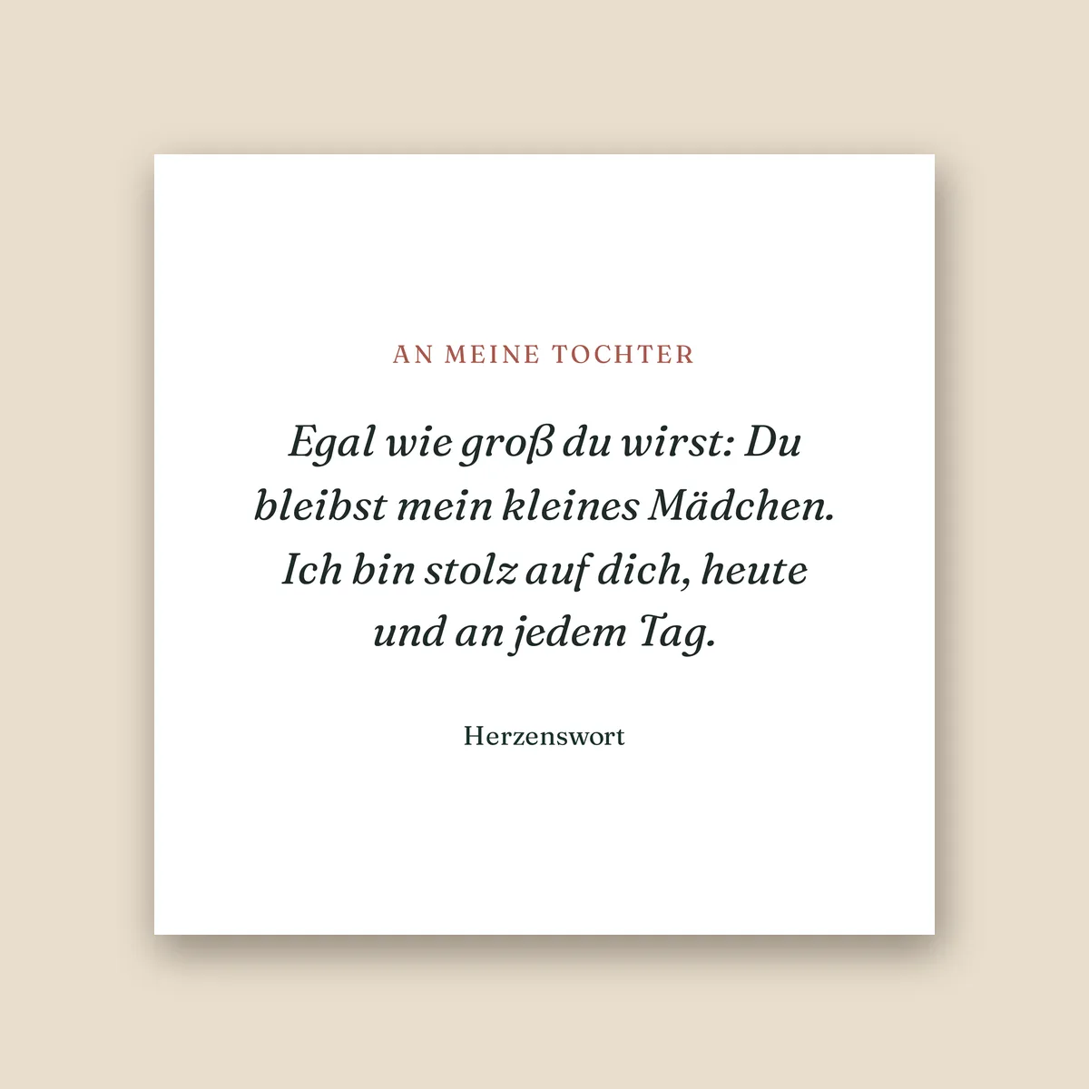 Botschaftskarte mit dem Text An meine Tochter, Egal wie groß du wirst
